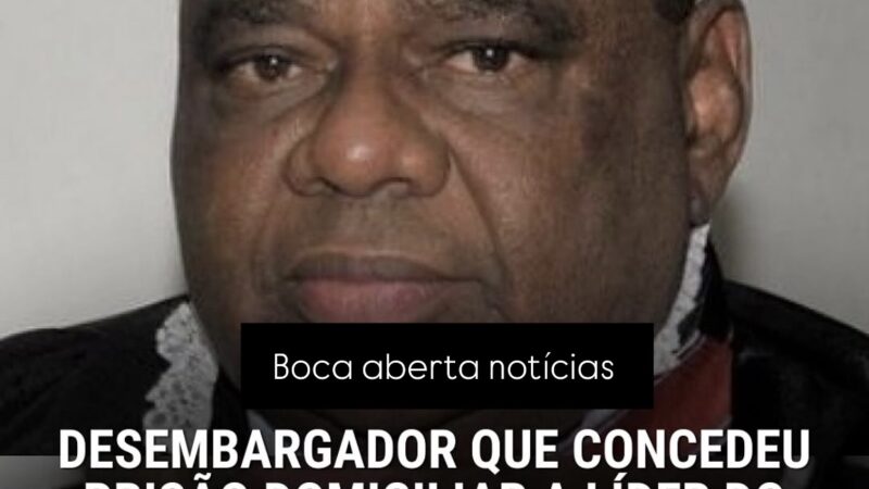 Desembargador que concedeu prisão domiciliar a líder de facção criminosa é aposentado compulsoriamente pelo TJ-BA