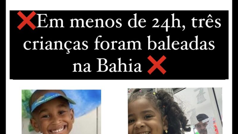 Em menos de 24h , três crianças baleadas na Bahia