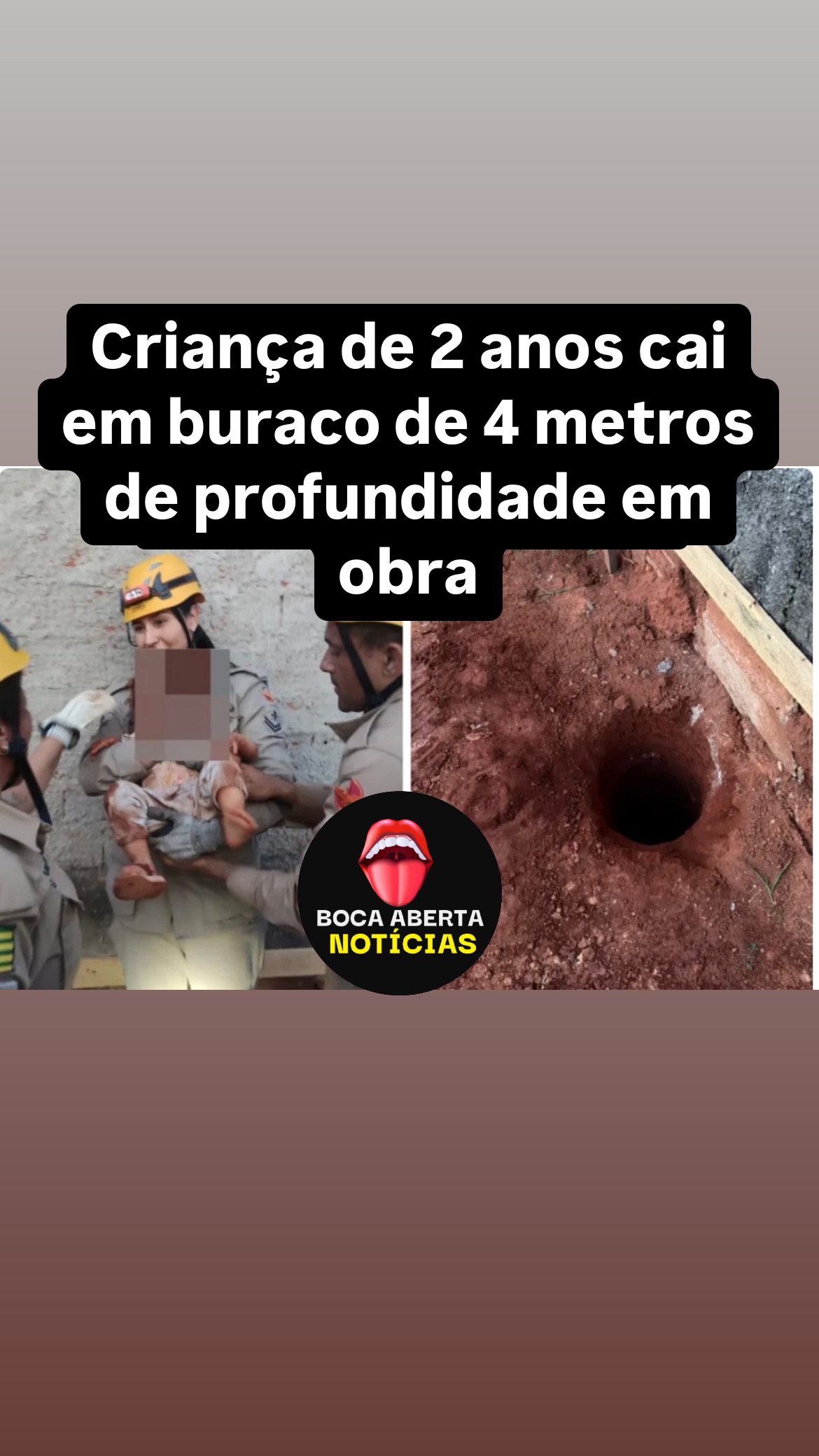 Criança de 2 anos cai em buraco de 4 metros de profundidade em obra