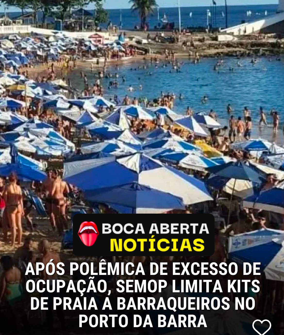 APÓS POLÊMICA DE EXCESSO DE OCUPAÇÃO, SEMOP LIMITA KITS DE PRAIA A BARRAQUEIROS NO PORTO DA BARRA