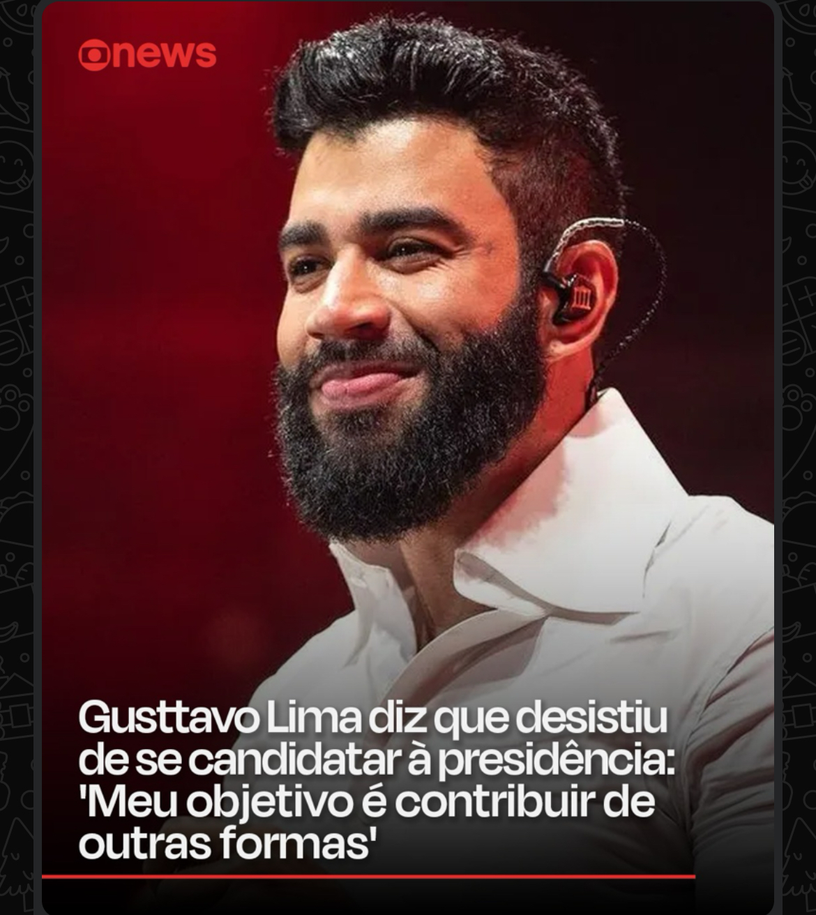 Gusttavo Lima diz que desistiu de se candidatar à presidência: ‘Meu objetivo é contribuir de outras formas’